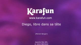 Diego  libre dans sa tete - Michel Berger   Karaoke Version   KaraFun