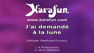 J ai demande a la lune - Indochine   Karaoke Version   KaraFun